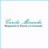 Carola Miranda Banquetería, Catering, eventos especiales, matrimonios, coffee break en Victoria región de la araucanía